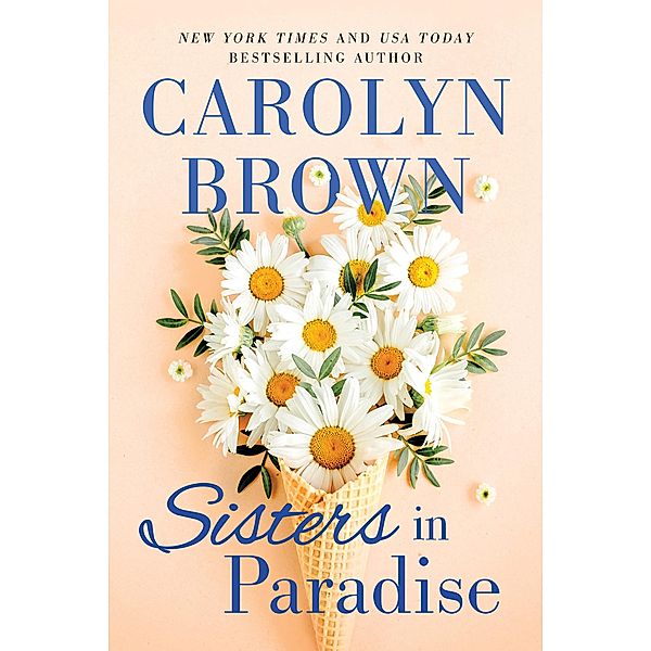 Sisters in Paradise / Sisters in Paradise Bd.2, Carolyn Brown