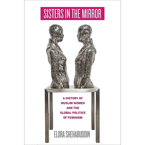 Sisters in the Mirror, Elora Shehabuddin