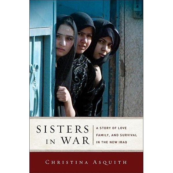 Sisters in War, Christina Asquith