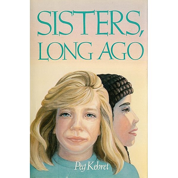 Sisters, Long Ago, Peg Kehret