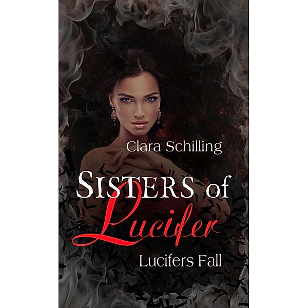 Sisters of Lucifer / Sisters of Lucifer Bd.1, Clara Schilling
