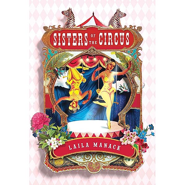 Sisters of the Circus, Laila Manack