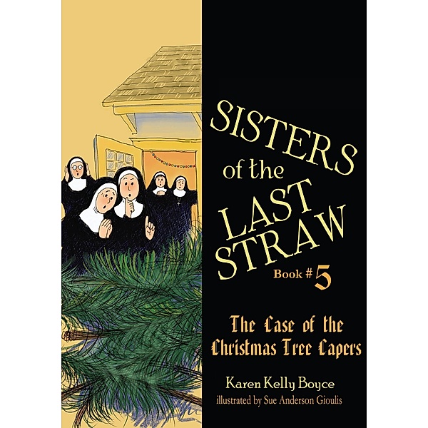 Sisters of the Last Straw / Sisters of the Last Straw, Karen Kelly Boyce
