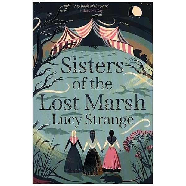Sisters of the Lost Marsh, Lucy Strange