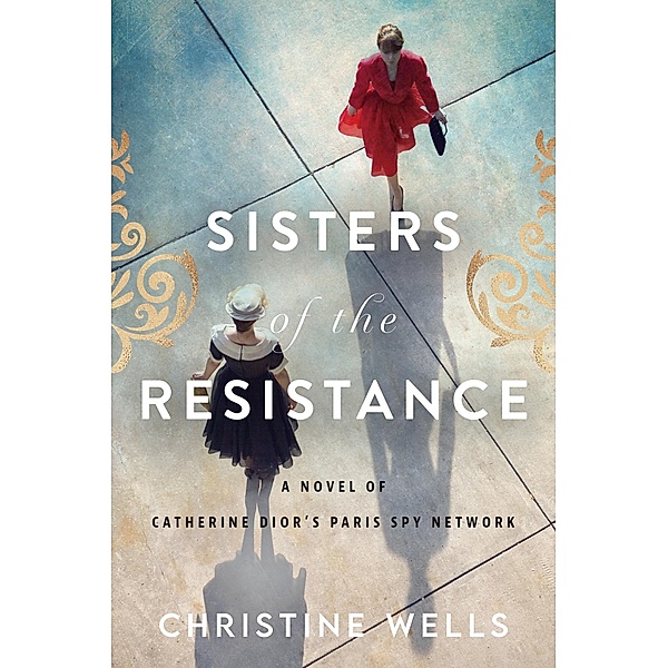 Sisters of the Resistance, Christine Wells