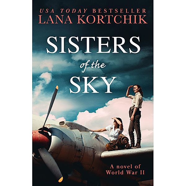 Sisters of the Sky, Lana Kortchik