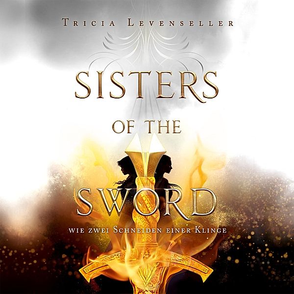 Sisters of the Sword - 1 - Wie zwei Schneiden einer Klinge, Tricia Levenseller