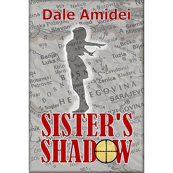 Sister's Shadow (Sean's File, #6) / Sean's File, Dale Amidei