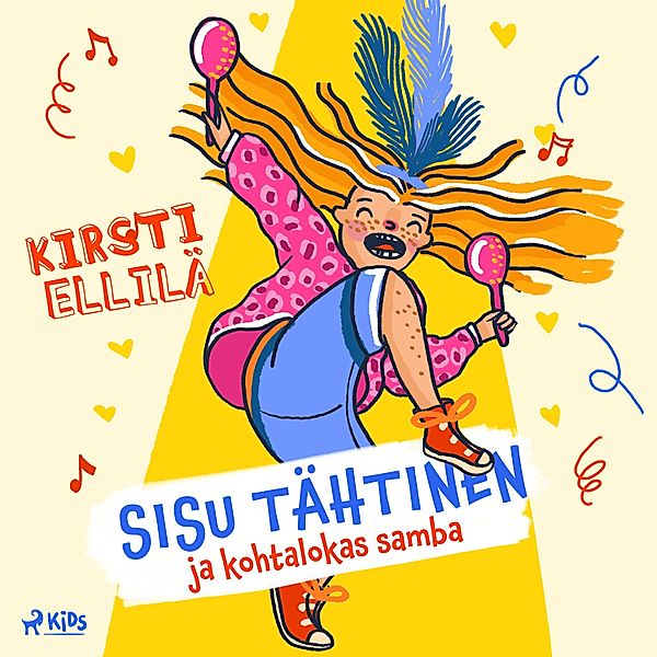 Sisu Tähtinen - 1 - Sisu Tähtinen ja kohtalokas samba, Kirsti Ellilä