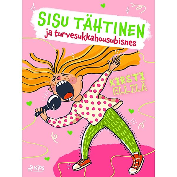 Sisu Tähtinen ja turvesukkahousubisnes / Sisu Tähtinen Bd.2, Kirsti Ellilä