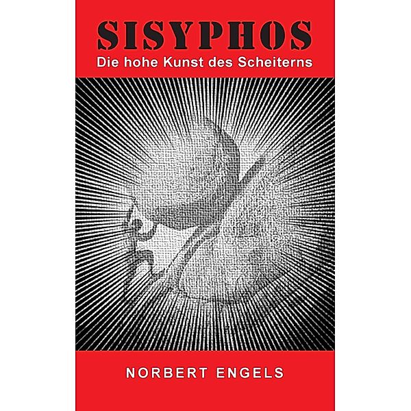 Sisyphos, Norbert Engels