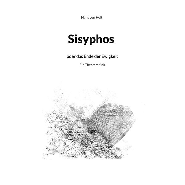 Sisyphos, Hans von Holt