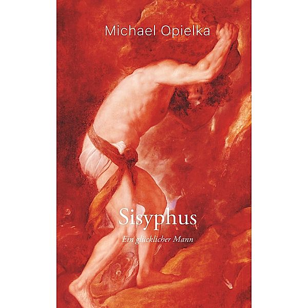 Sisyphus, Michael Opielka