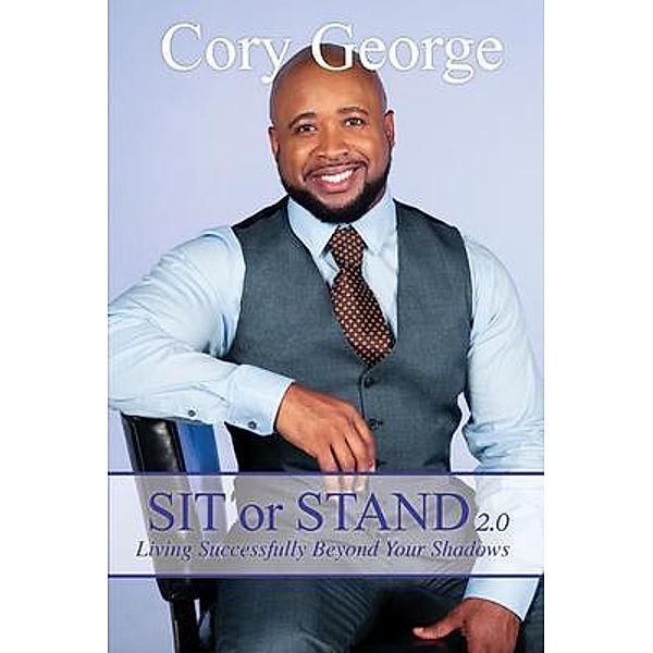 Sit or Stand 2.0, Cory George