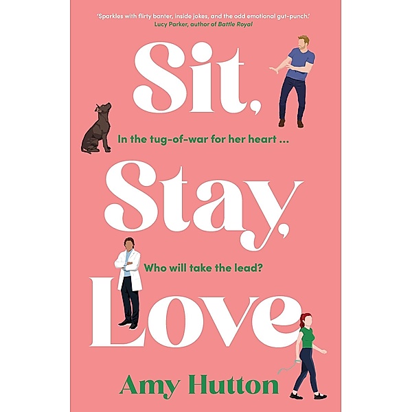 Sit, Stay, Love, Amy Hutton