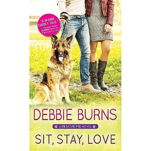 Sit, Stay, Love / Sourcebooks Casablanca, Debbie Burns