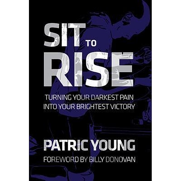 Sit to Rise, Patric Young