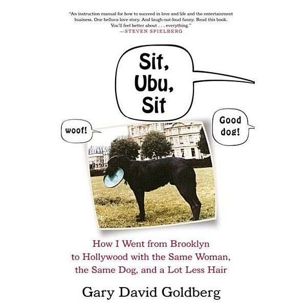 Sit, Ubu, Sit, Gary David Goldberg