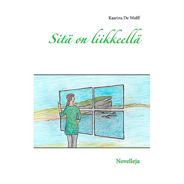 Sitä on liikkeellä, Kaarina De Wolff