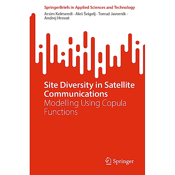 Site Diversity in Satellite Communications, Arsim Kelmendi, Ales Svigelj, Tomaz Javornik, Andrej Hrovat