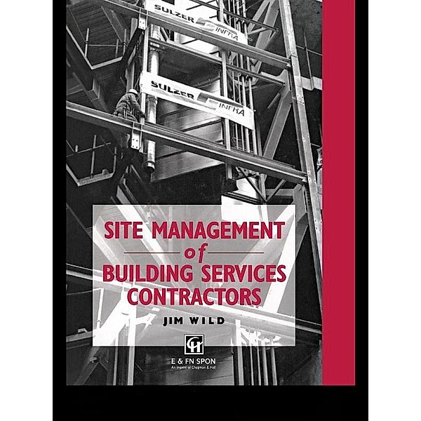 Site Management of Building Services Contractors, Jim Wild