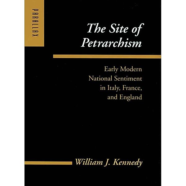 Site of Petrarchism, William J. Kennedy