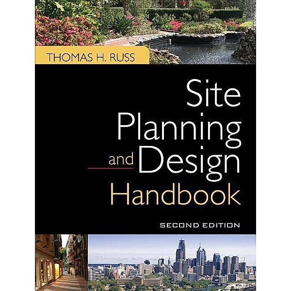 Site Planning and Design Handbook, Thomas H. Russ
