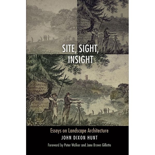 Site, Sight, Insight / Penn Studies in Landscape Architecture, John Dixon Hunt