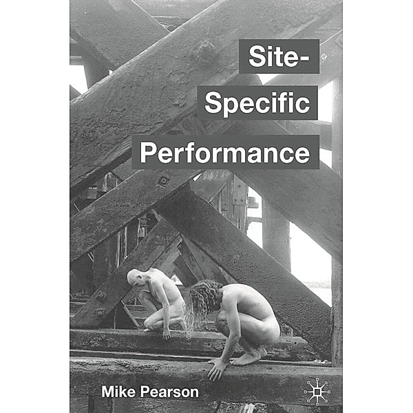 Site-Specific Performance, Mike Pearson