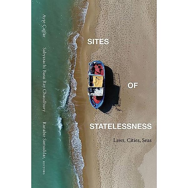 Sites of Statelessness / SUNY series in Global Modernity