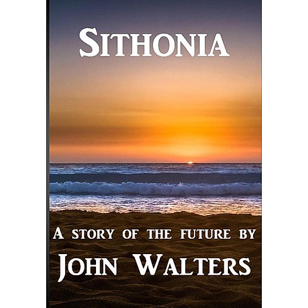Sithonia, John Walters