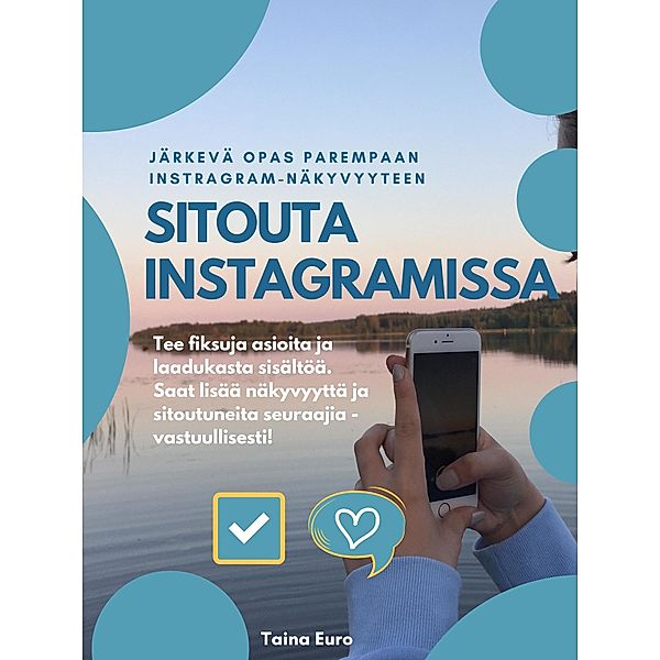 Sitouta Instagramissa, Taina Euro