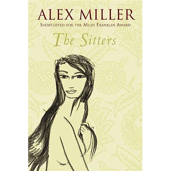 Sitters, Alex Miller