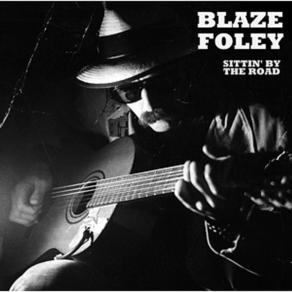 Sittin' By The Road (180gr./Gold Vinyl), Blaze Foley