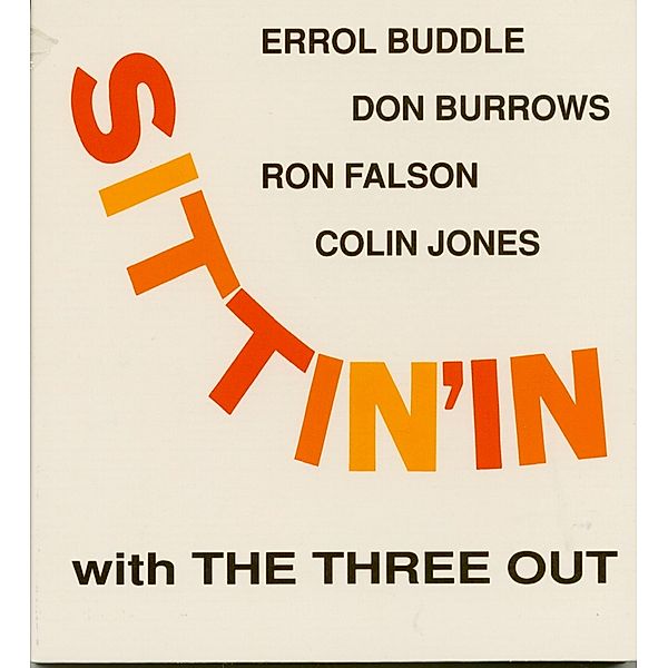 Sittin' In, The Three Out