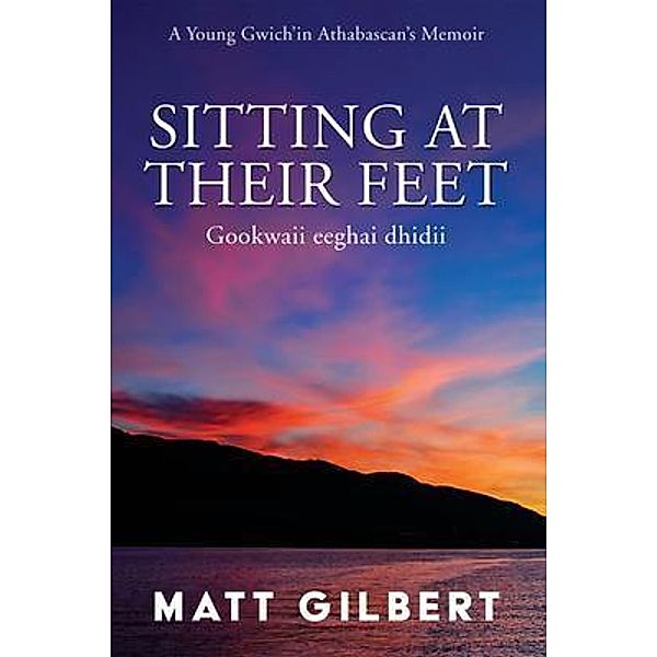 Sitting at Their Feet, Matt Gilbert