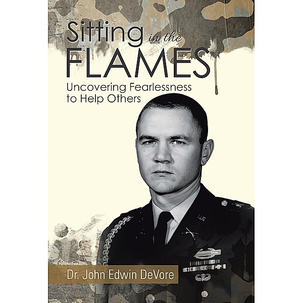 Sitting in the Flames, John Edwin DeVore