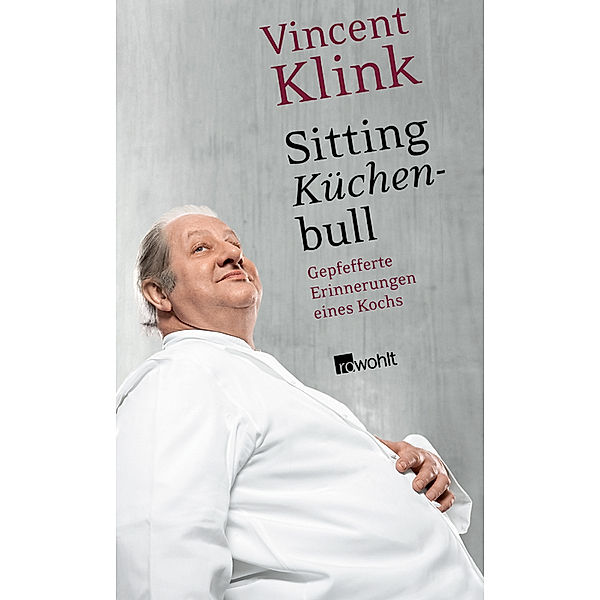 Sitting Küchenbull, Vincent Klink