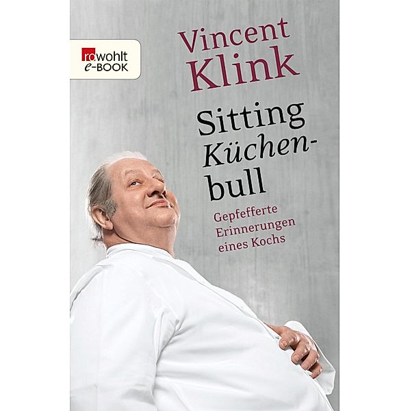 Sitting Küchenbull, Vincent Klink