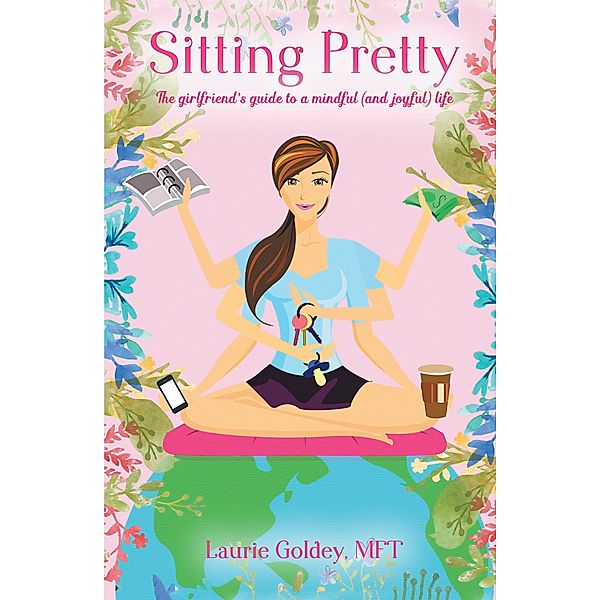 Sitting Pretty, Laurie Goldey Mft