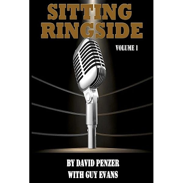 Sitting Ringside, Volume 1: WCW (Text Only Edition) / Sitting Ringside Series, Guy Evans