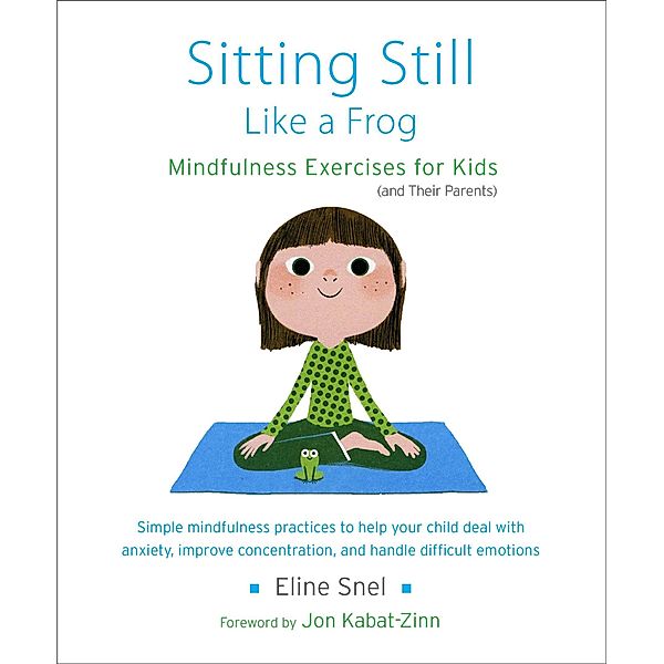 Sitting Still Like a Frog, Eline Snel