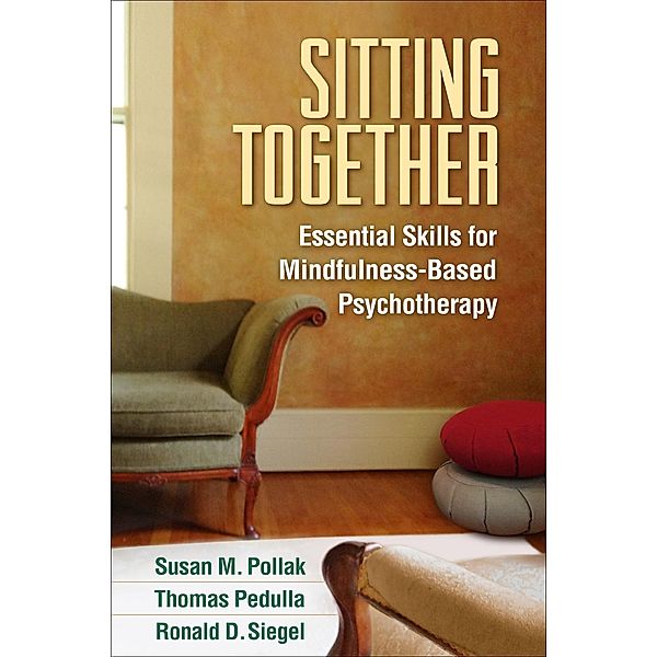 Sitting Together, Susan M. Pollak, Thomas Pedulla, Ronald D. Siegel
