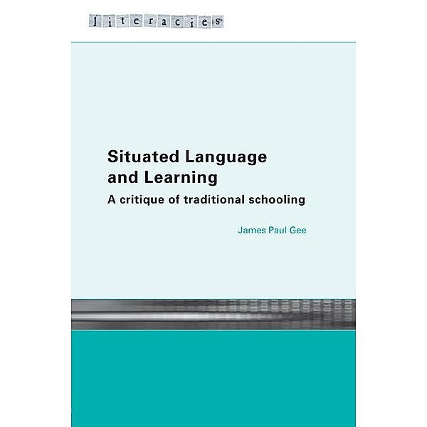 Situated Language and Learning, James Paul Gee