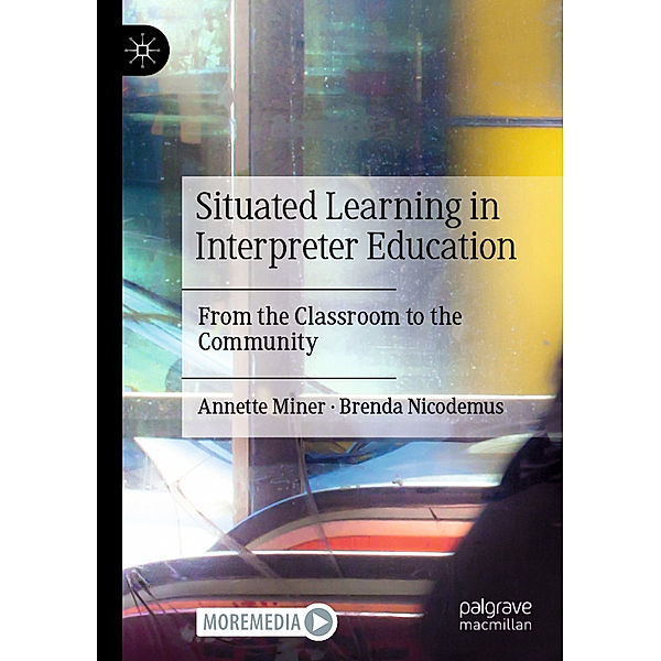 Situated Learning in Interpreter Education, Annette Miner, Brenda Nicodemus