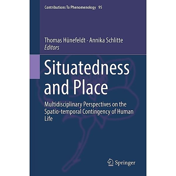 Situatedness and Place / Contributions to Phenomenology Bd.95