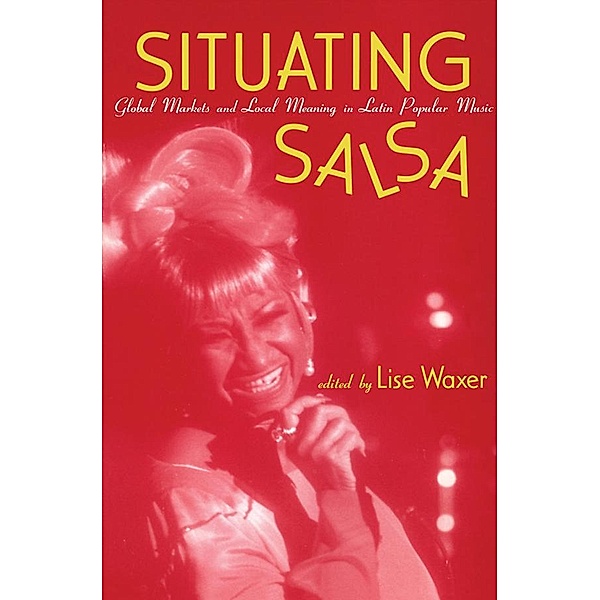 Situating Salsa, Lise Waxer