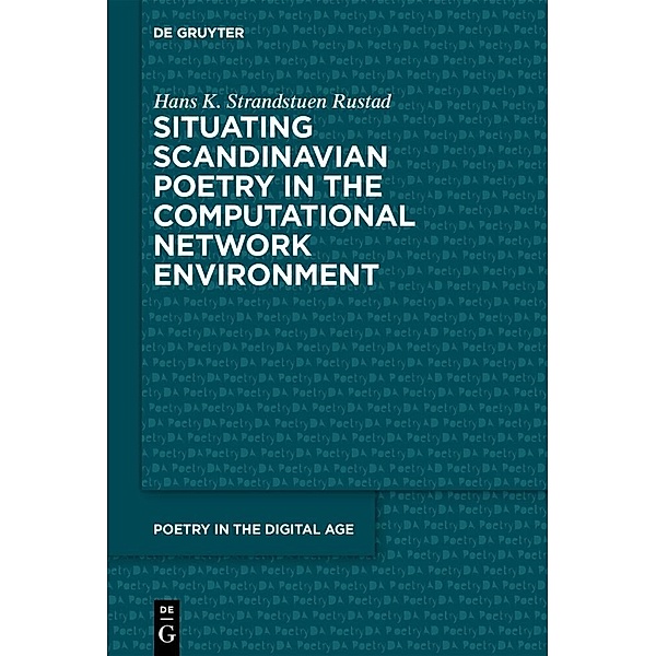 Situating Scandinavian Poetry in the Computational Network Environment, Hans Kristian Strandstuen Rustad