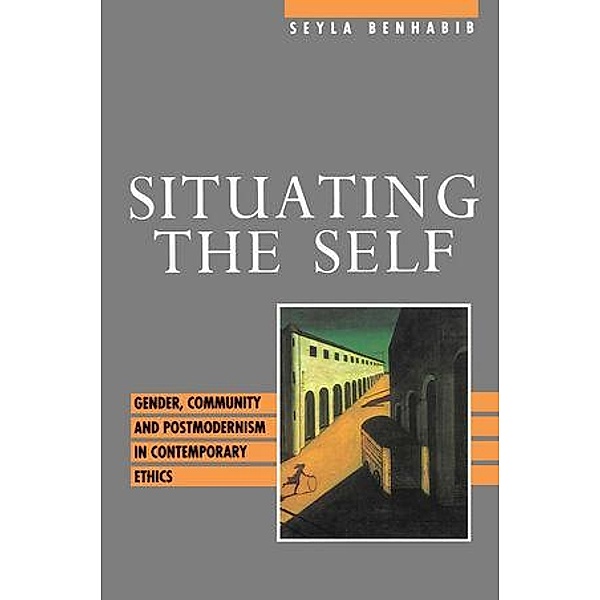 Situating the Self, Seyla Benhabib