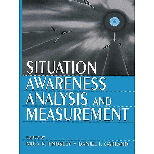 Situation Awareness Analysis and Measurement